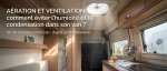 Aération et ventilation : comment éviter l'humidité et la condensation dans son van ?